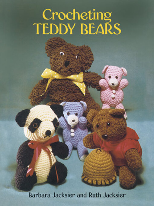 Title details for Crocheting Teddy Bears by Barbara Jacksier - Available